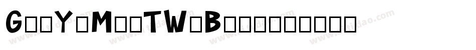 GenYoMinTW-Bold字体转换