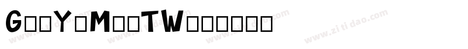 GenYoMinTW字体转换