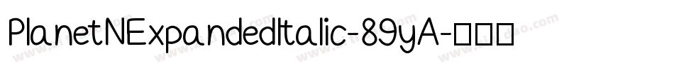 PlanetNExpandedItalic-89yA字体转换