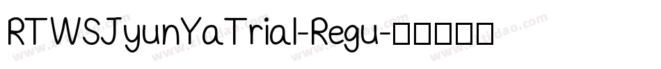RTWSJyunYaTrial-Regu字体转换