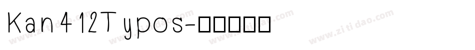 Kan412Typos字体转换