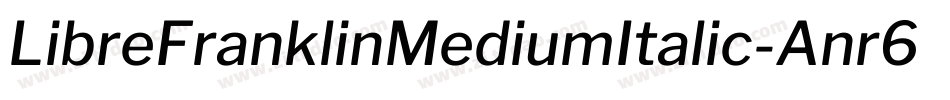 LibreFranklinMediumItalic-Anr6字体转换