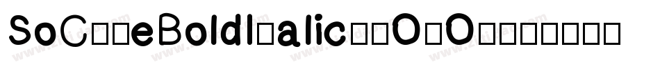 SoCuteBoldItalic-2OvO3字体转换