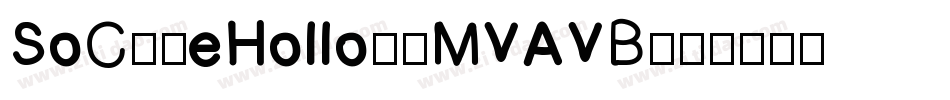 SoCuteHollow-MVAVB字体转换