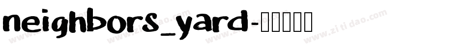neighbors_yard字体转换