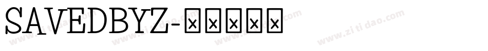 SAVEDBYZ字体转换