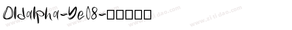 Oldalpha-Ye08字体转换