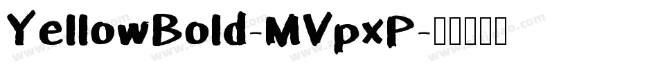 YellowBold-MVpxP字体转换