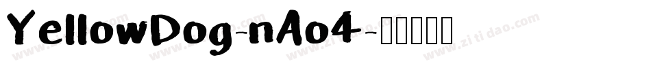 YellowDog-nAo4字体转换