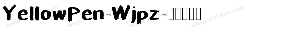 YellowPen-Wjpz字体转换