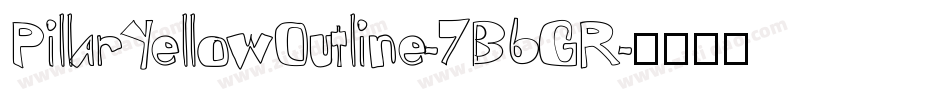 PillarYellowOutline-7B6GR字体转换