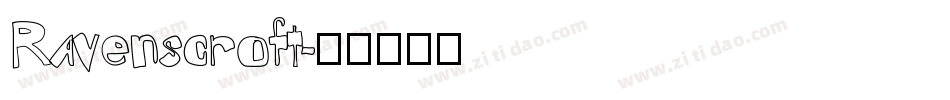 Ravenscroft字体转换