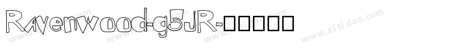 Ravenwood-g5JR字体转换