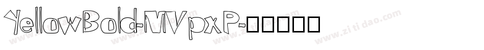 YellowBold-MVpxP字体转换