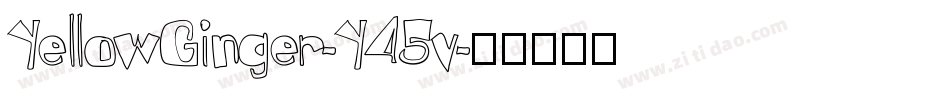 YellowGinger-Y45v字体转换