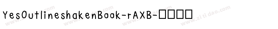 YesOutlineshakenBook-rAXB字体转换