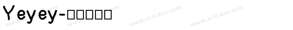 Yeyey字体转换