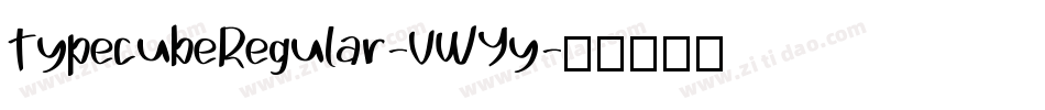 TypecubeRegular-VWYy字体转换