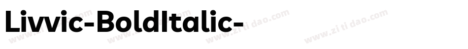 Livvic-BoldItalic字体转换