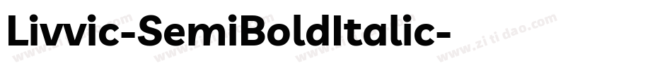 Livvic-SemiBoldItalic字体转换