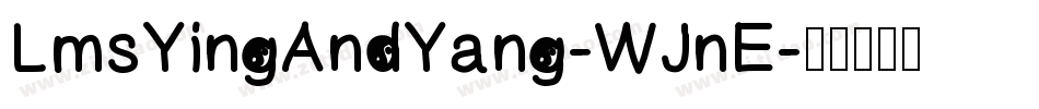 LmsYingAndYang-WJnE字体转换