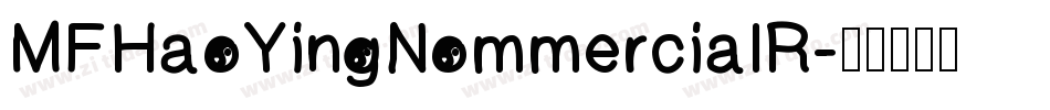 MFHaoYingNommercialR字体转换