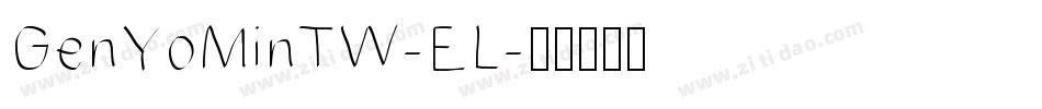 GenYoMinTW-EL字体转换