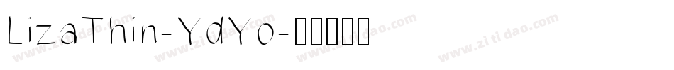 LizaThin-YdYo字体转换