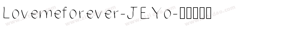 Lovemeforever-JEYo字体转换