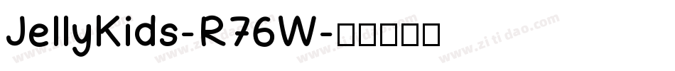 JellyKids-R76W字体转换