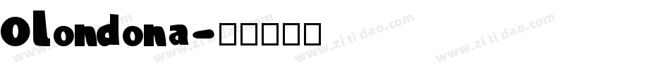 Olondona字体转换