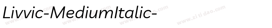 Livvic-MediumItalic字体转换