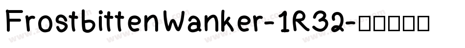 FrostbittenWanker-1R32字体转换