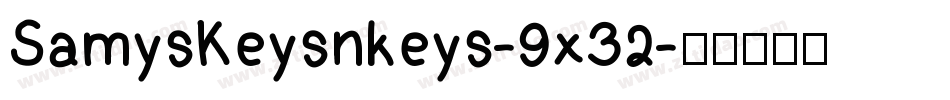 SamysKeysnkeys-9x32字体转换