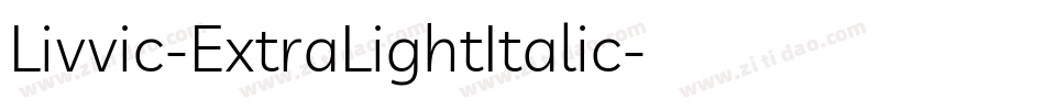 Livvic-ExtraLightItalic字体转换
