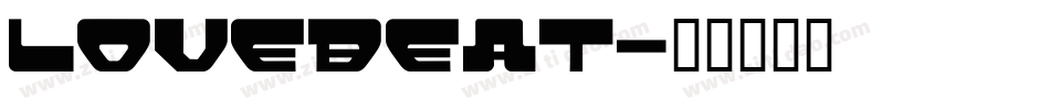 Lovebeat字体转换