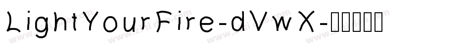 LightYourFire-dVwX字体转换