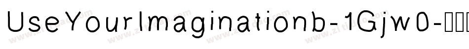 UseYourImaginationb-1Gjw0字体转换