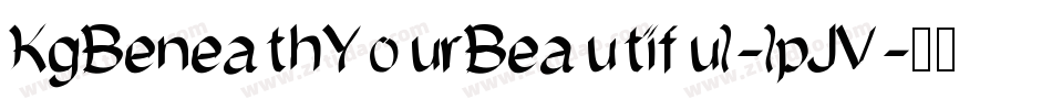 KgBeneathYourBeautiful-lpJV字体转换