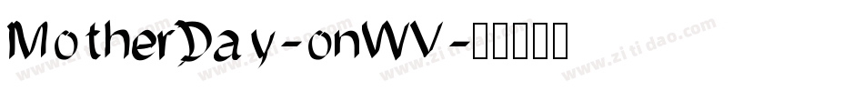 MotherDay-onWV字体转换