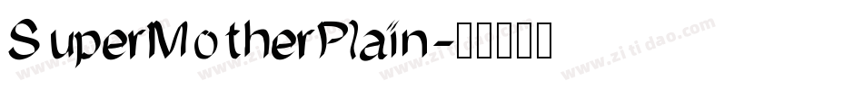 SuperMotherPlain字体转换