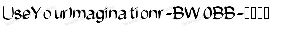 UseYourImaginationr-BW0BB字体转换