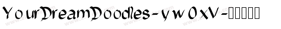 YourDreamDoodles-yw0xV字体转换