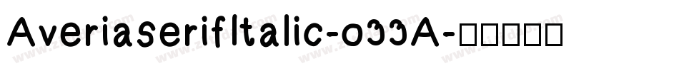 AveriaserifItalic-o33A字体转换