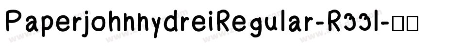 PaperjohnnydreiRegular-R33l字体转换