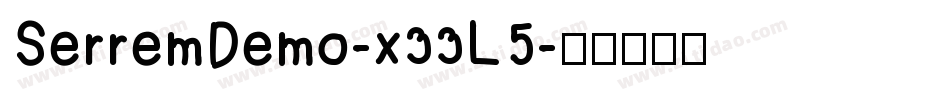 SerremDemo-x33L5字体转换