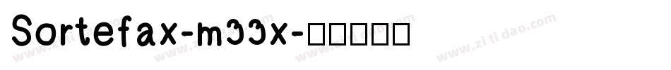 Sortefax-m33x字体转换