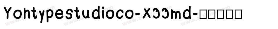 Yontypestudioco-X33md字体转换
