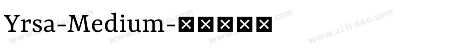 Yrsa-Medium字体转换