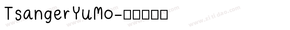 TsangerYuMo字体转换